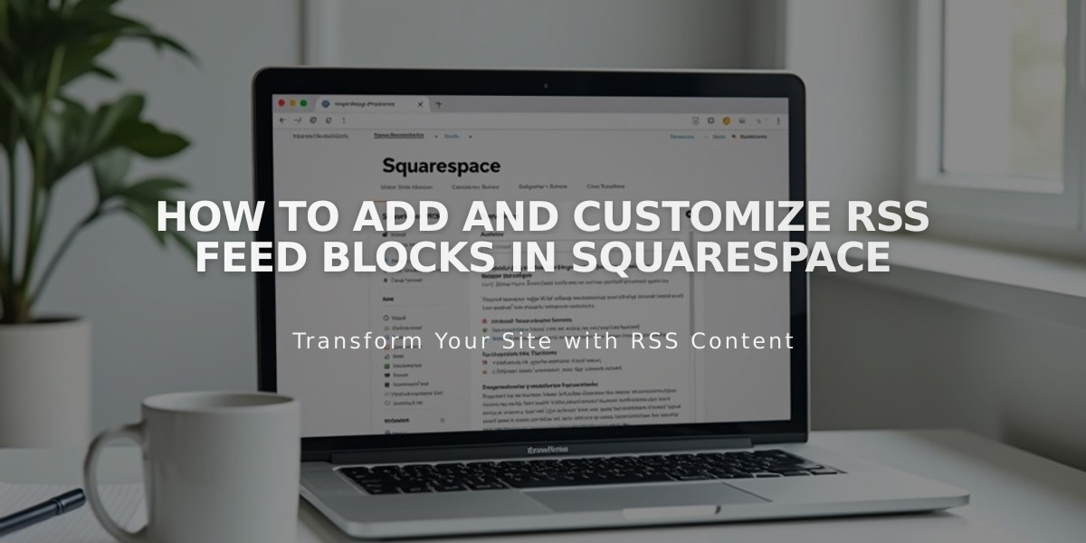 How to Add and Customize RSS Feed Blocks in Squarespace