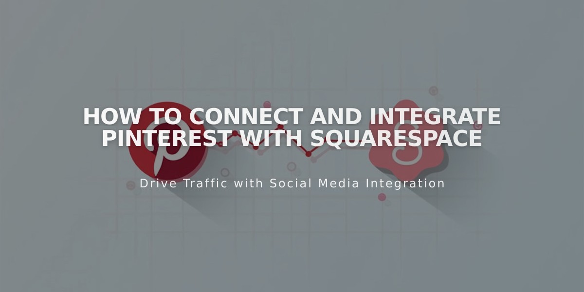 How to Connect and Integrate Pinterest with Squarespace