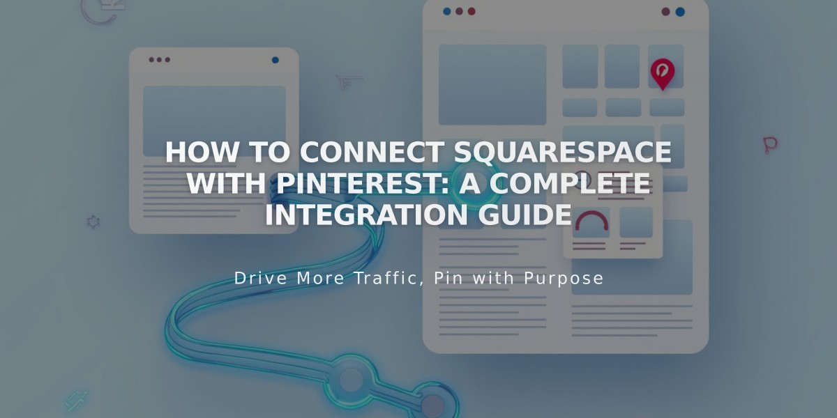 How to Connect Squarespace with Pinterest: A Complete Integration Guide