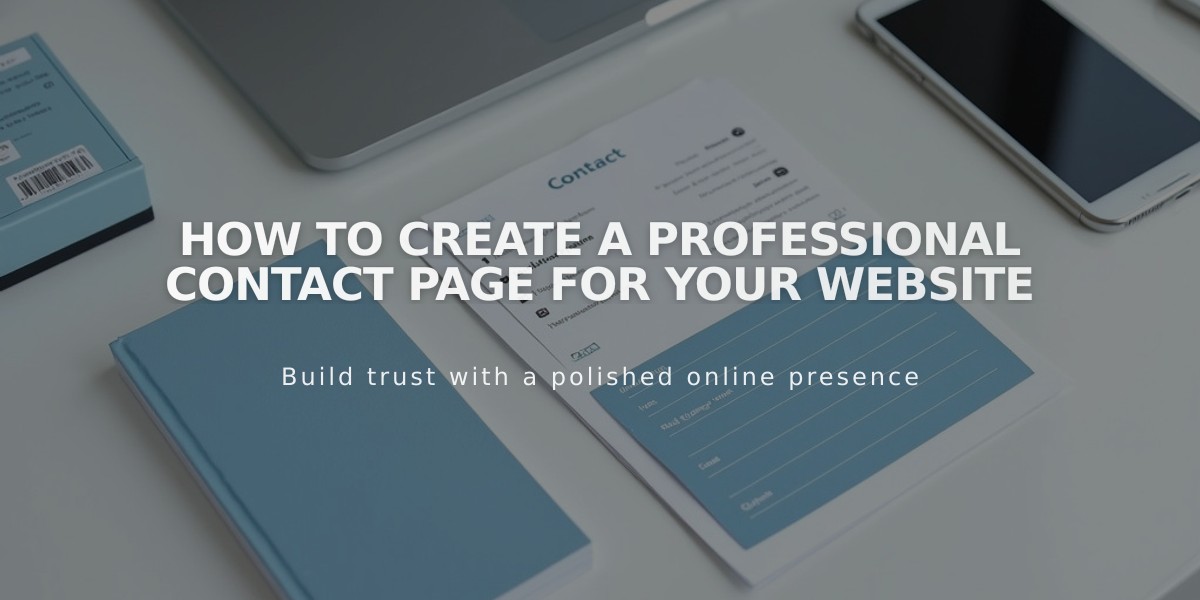 How to Create a Professional Contact Page for Your Website