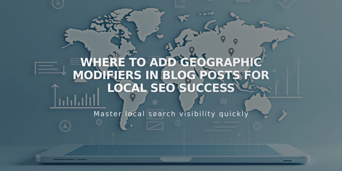 Where to Add Geographic Modifiers in Blog Posts for Local SEO Success