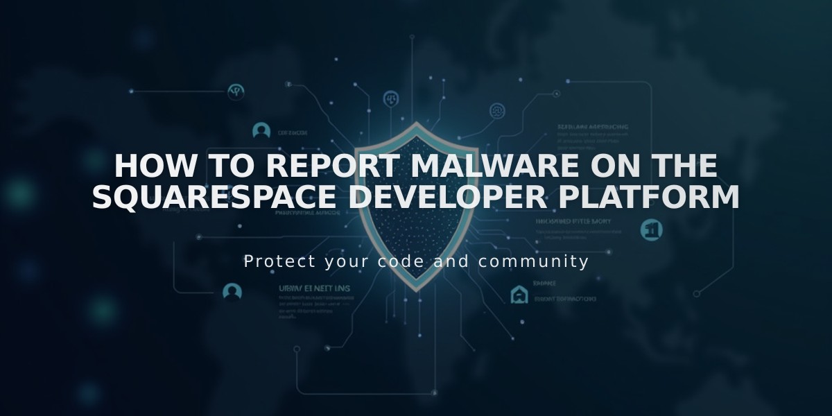 How to Report Malware on the Squarespace Developer Platform