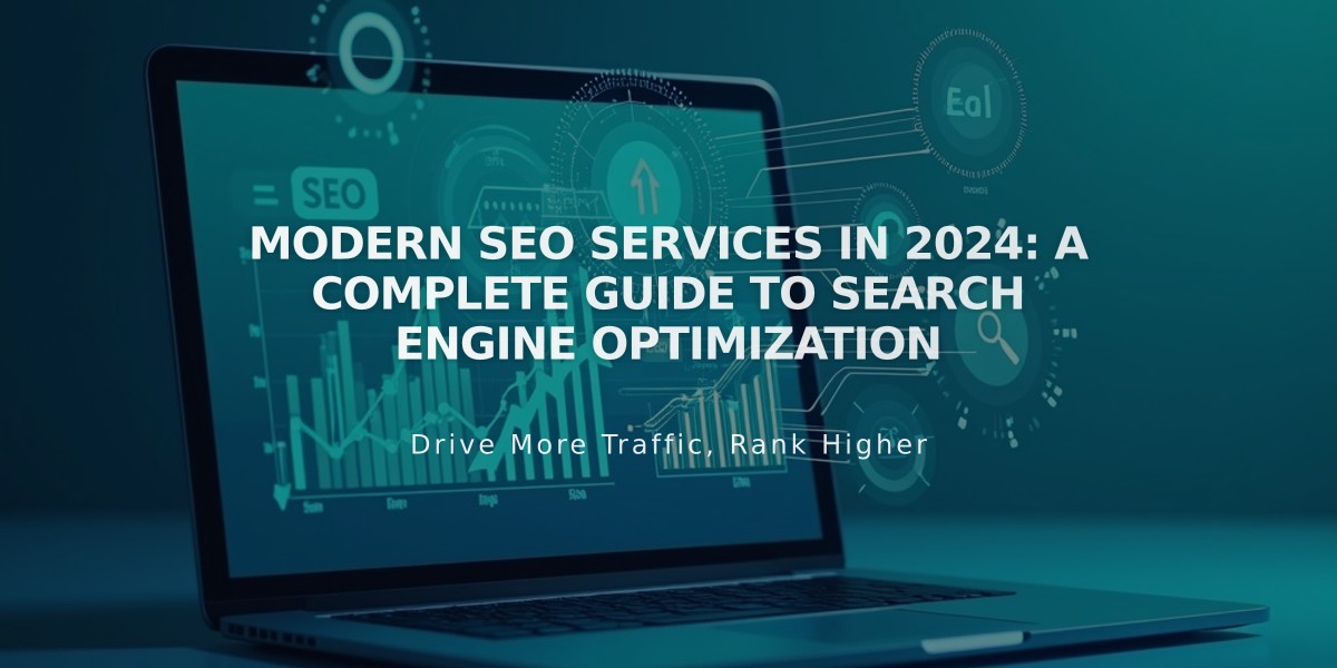 Modern SEO Services in 2024: A Complete Guide to Search Engine Optimization