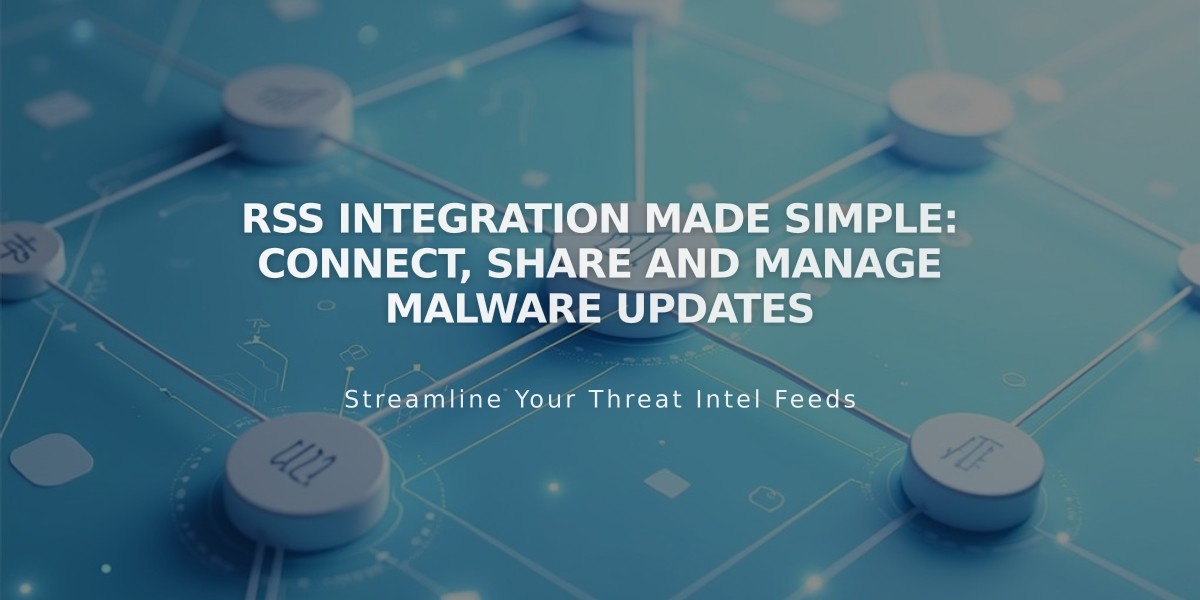 RSS Integration Made Simple: Connect, Share and Manage Malware Updates