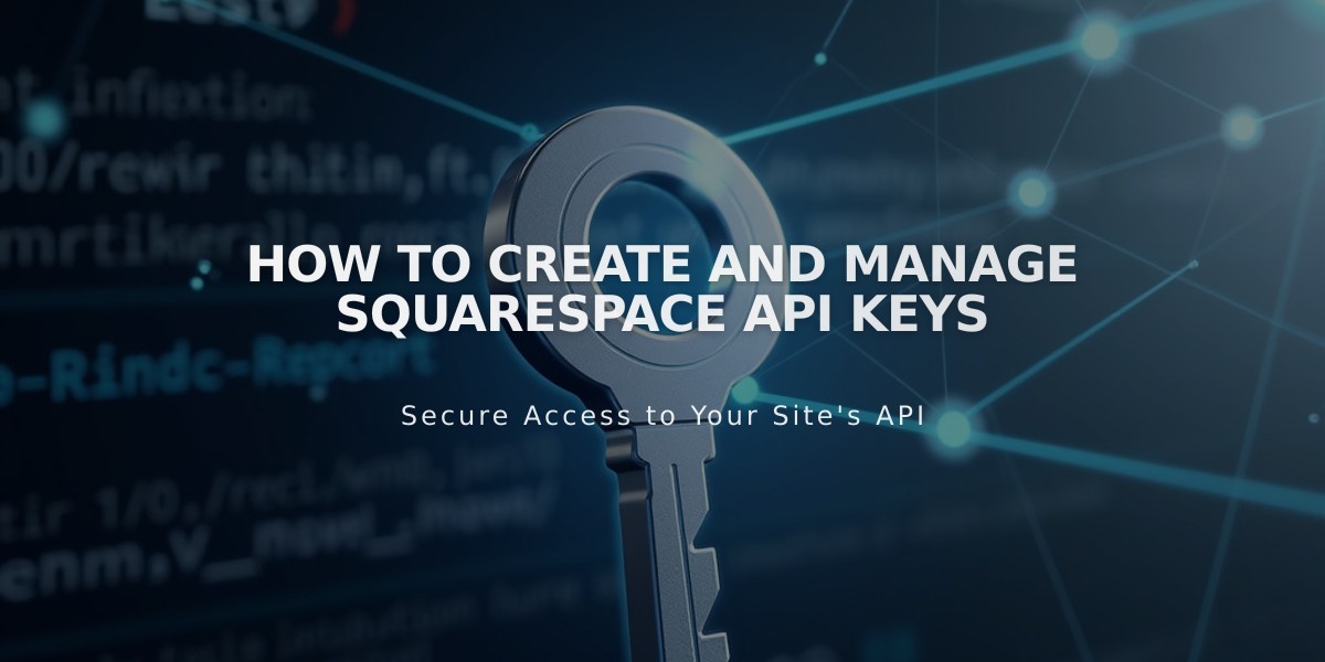 How to Create and Manage Squarespace API Keys