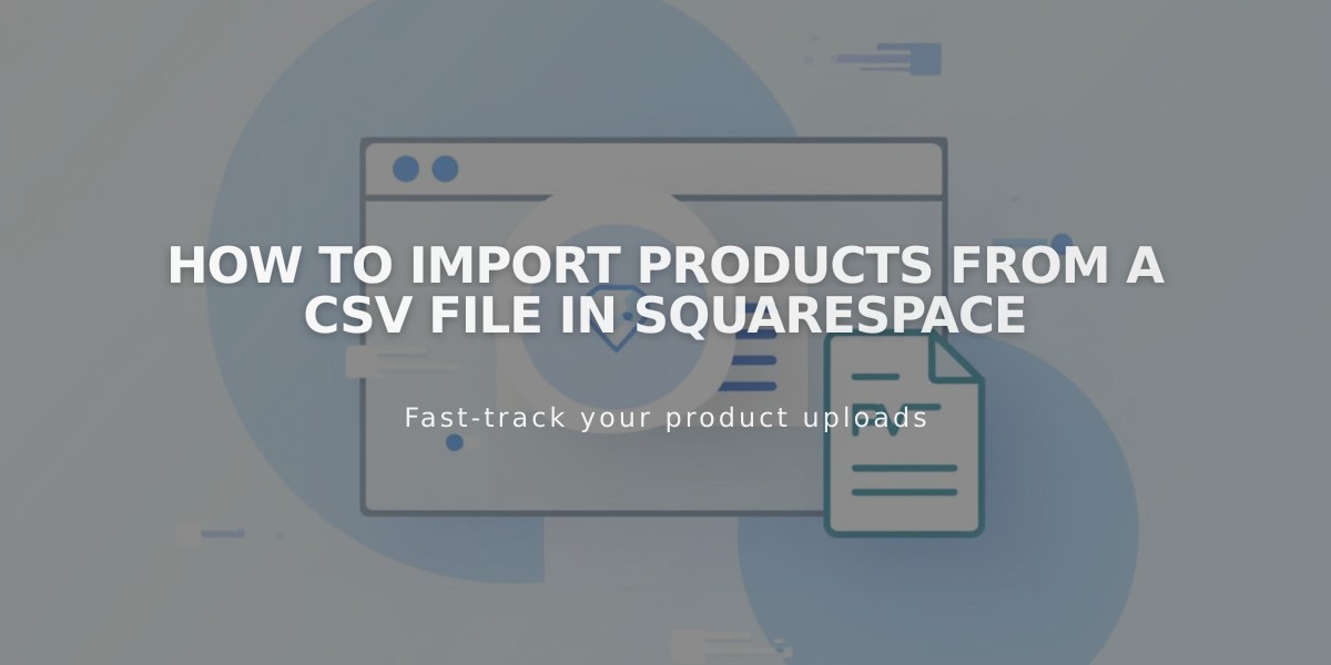 How to Import Products from a CSV File in Squarespace