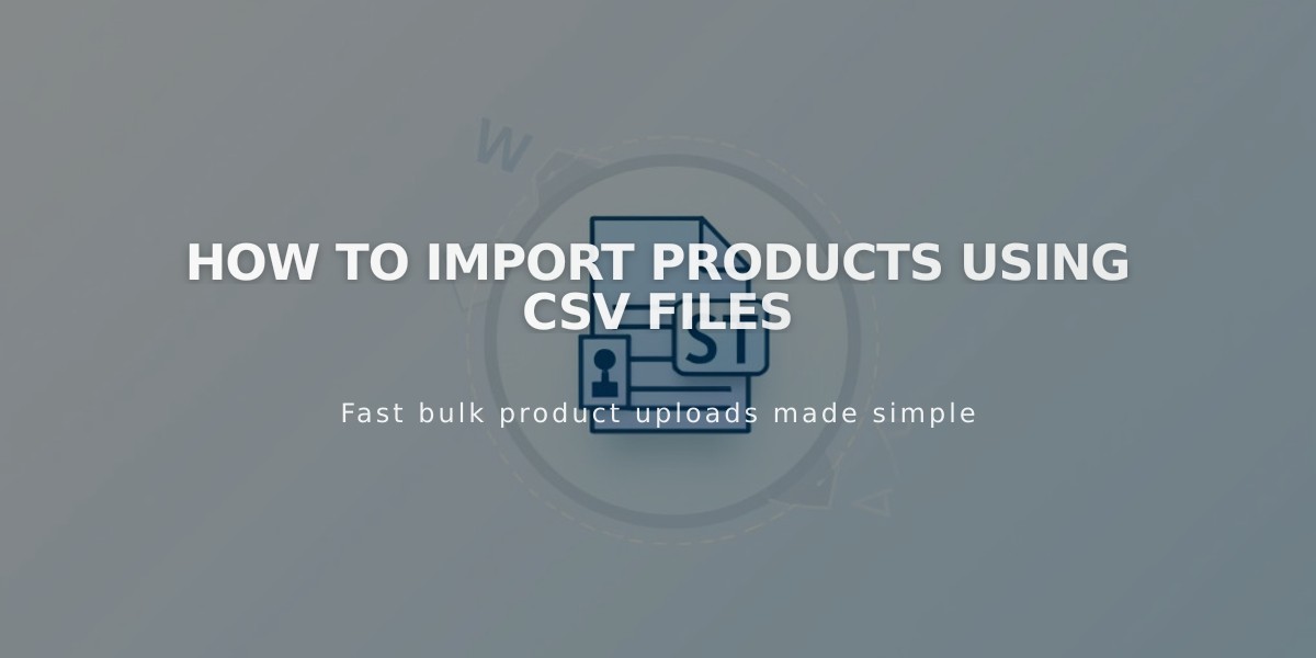 How to Import Products using CSV Files