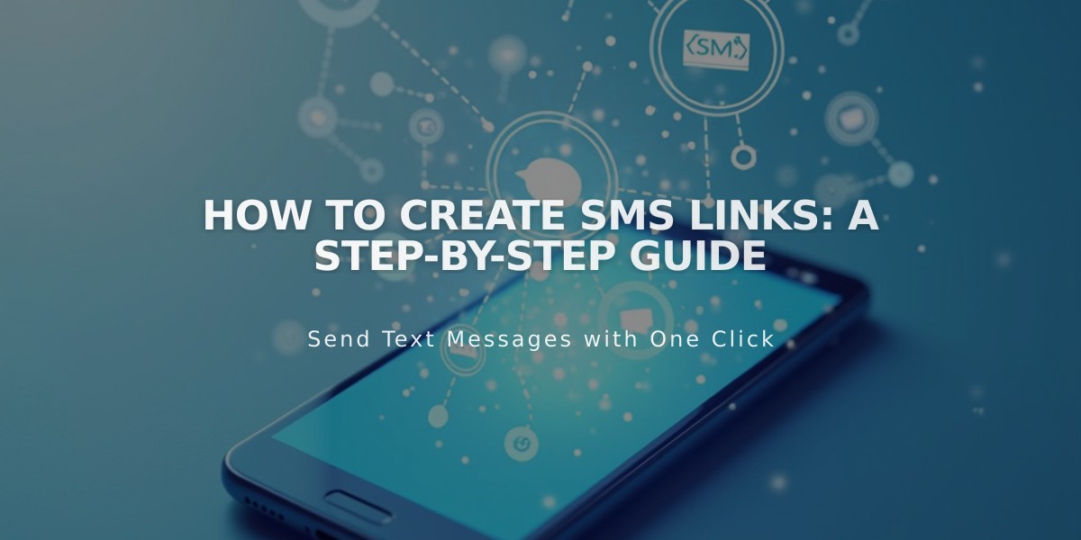 How to Create SMS Links: A Step-by-Step Guide