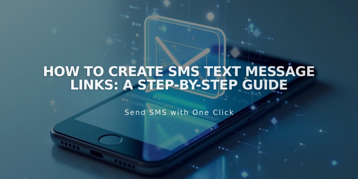 How to Create SMS Text Message Links: A Step-by-Step Guide