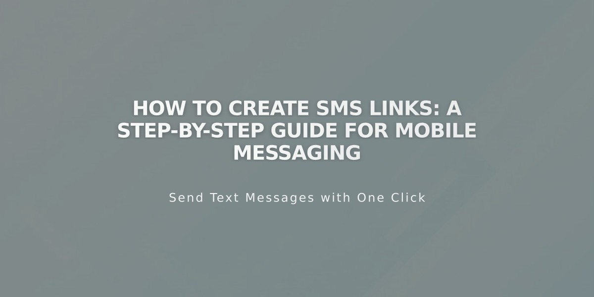 How to Create SMS Links: A Step-by-Step Guide for Mobile Messaging