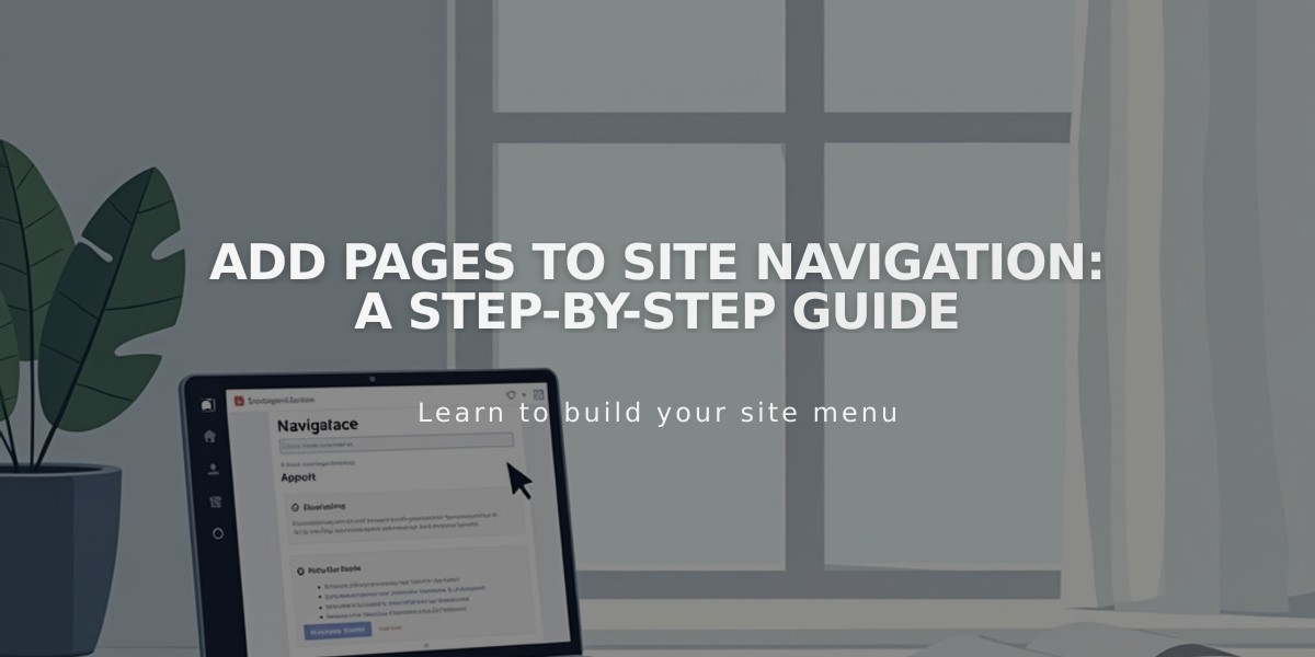 Add Pages to Site Navigation: A Step-by-Step Guide