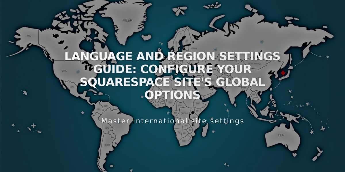 Language and Region Settings Guide: Configure Your Squarespace Site's Global Options