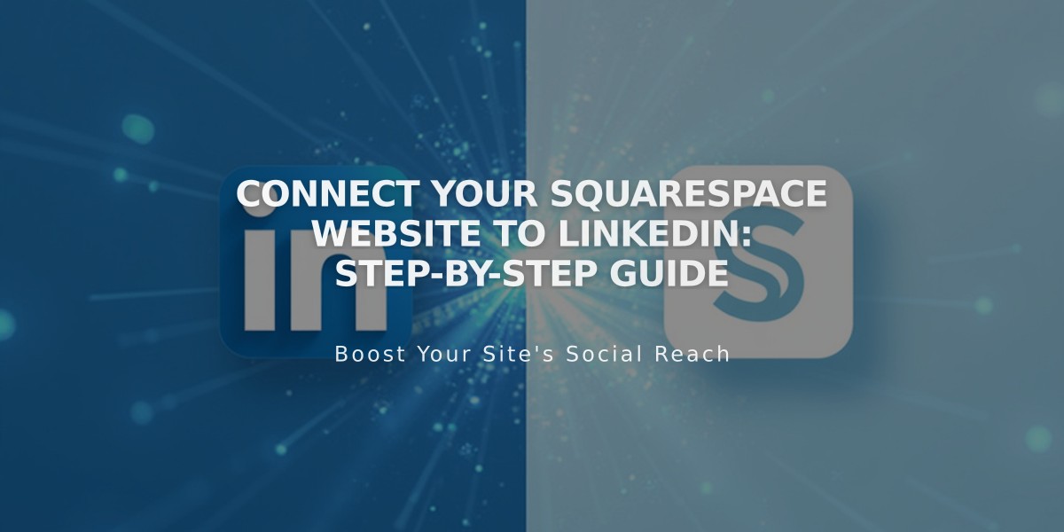 Connect Your Squarespace Website to LinkedIn: Step-by-Step Guide