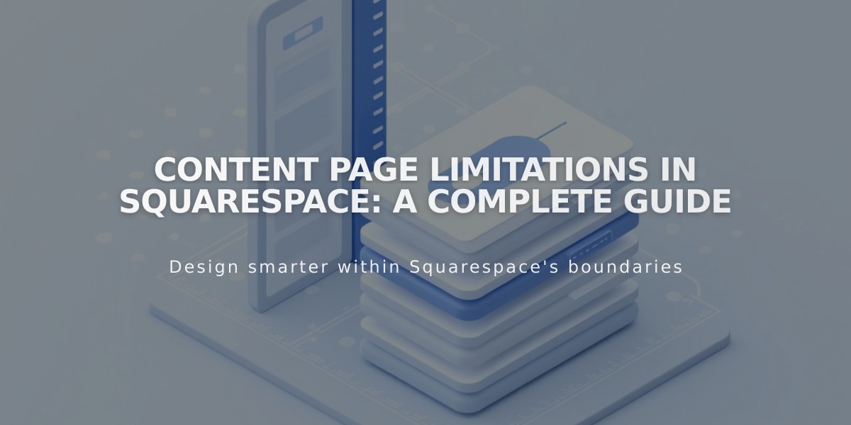 Content Page Limitations in Squarespace: A Complete Guide