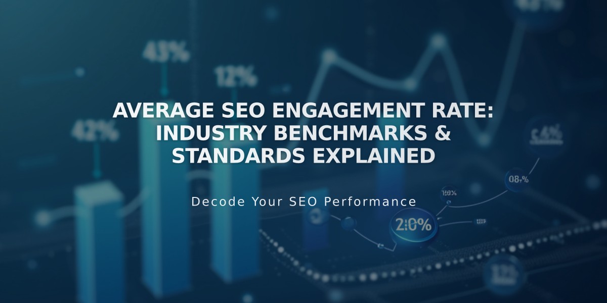 Average SEO Engagement Rate: Industry Benchmarks & Standards Explained