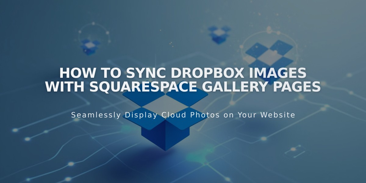 How to Sync Dropbox Images with Squarespace Gallery Pages