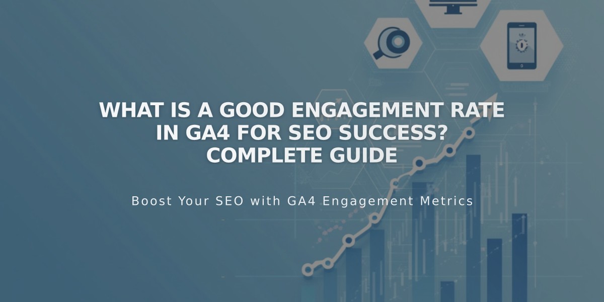 What is a Good Engagement Rate in GA4 for SEO Success? Complete Guide