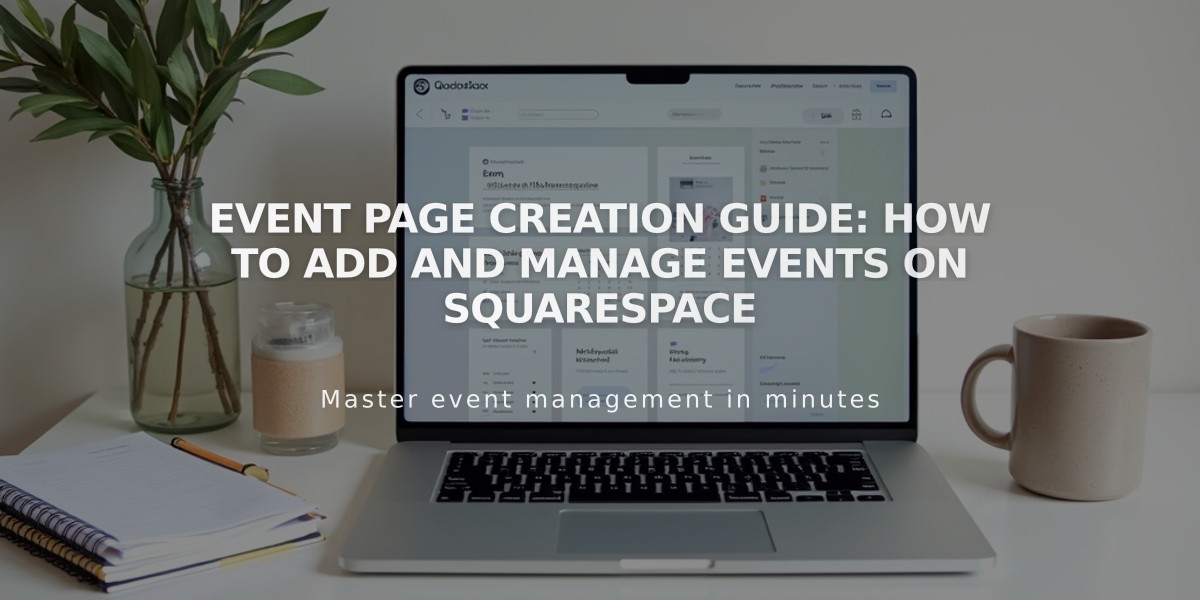 Event Page Creation Guide: How to Add and Manage Events on Squarespace