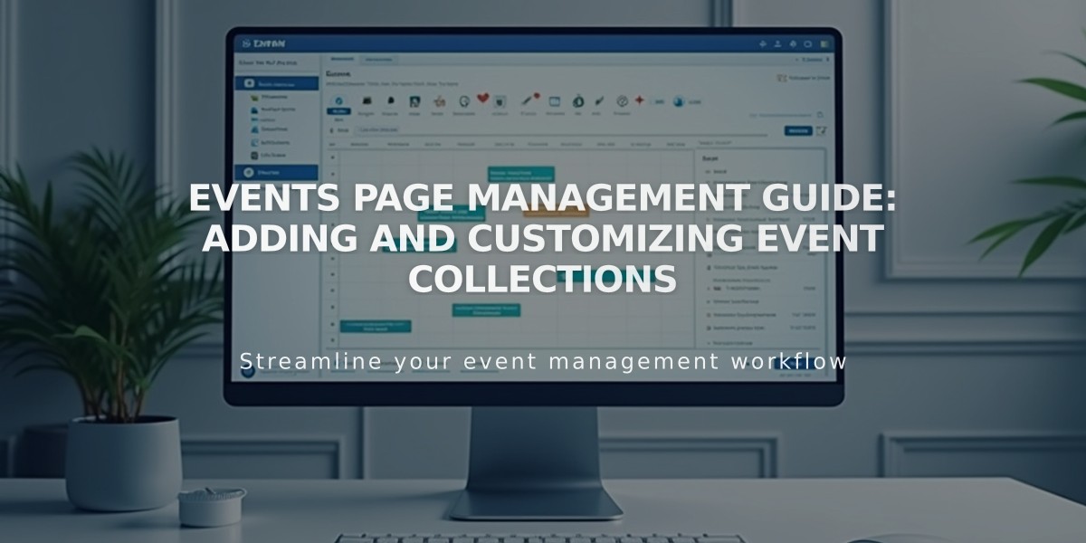 Events Page Management Guide: Adding and Customizing Event Collections