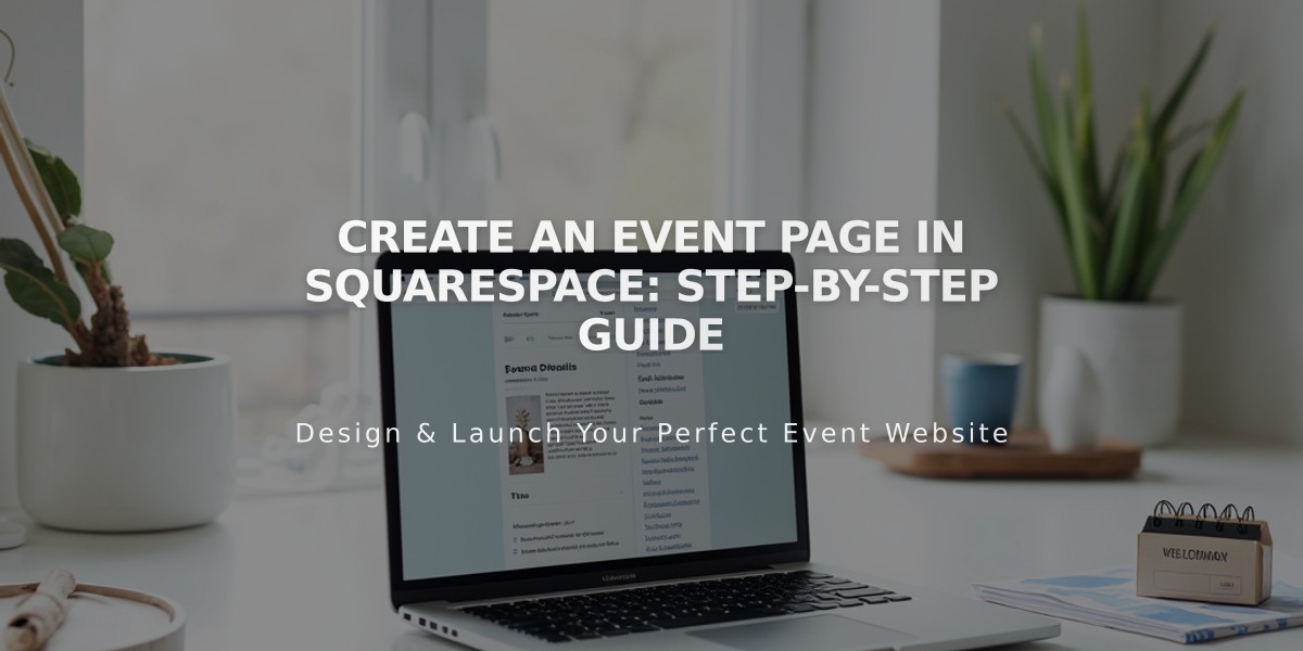 Create an Event Page in Squarespace: Step-by-Step Guide