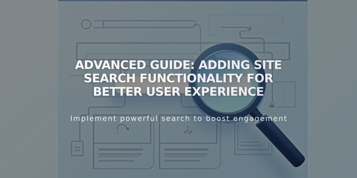 Advanced Guide: Adding Site Search Functionality for Better User Experience