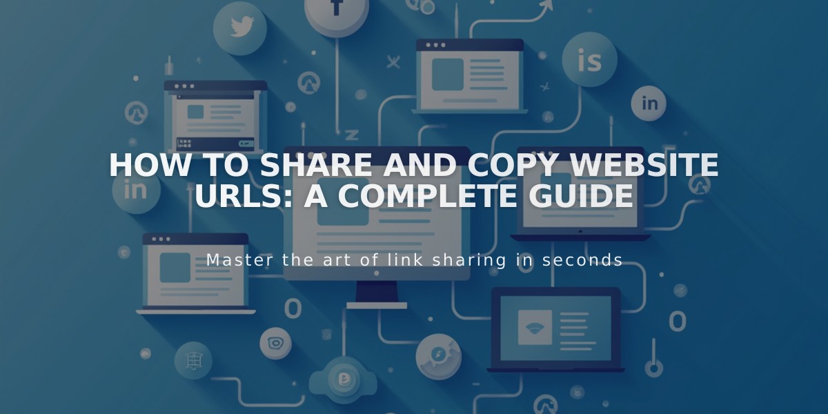 How to Share and Copy Website URLs: A Complete Guide