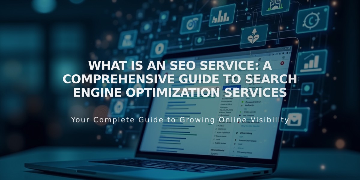 What Is an SEO Service: A Comprehensive Guide to Search Engine Optimization Services