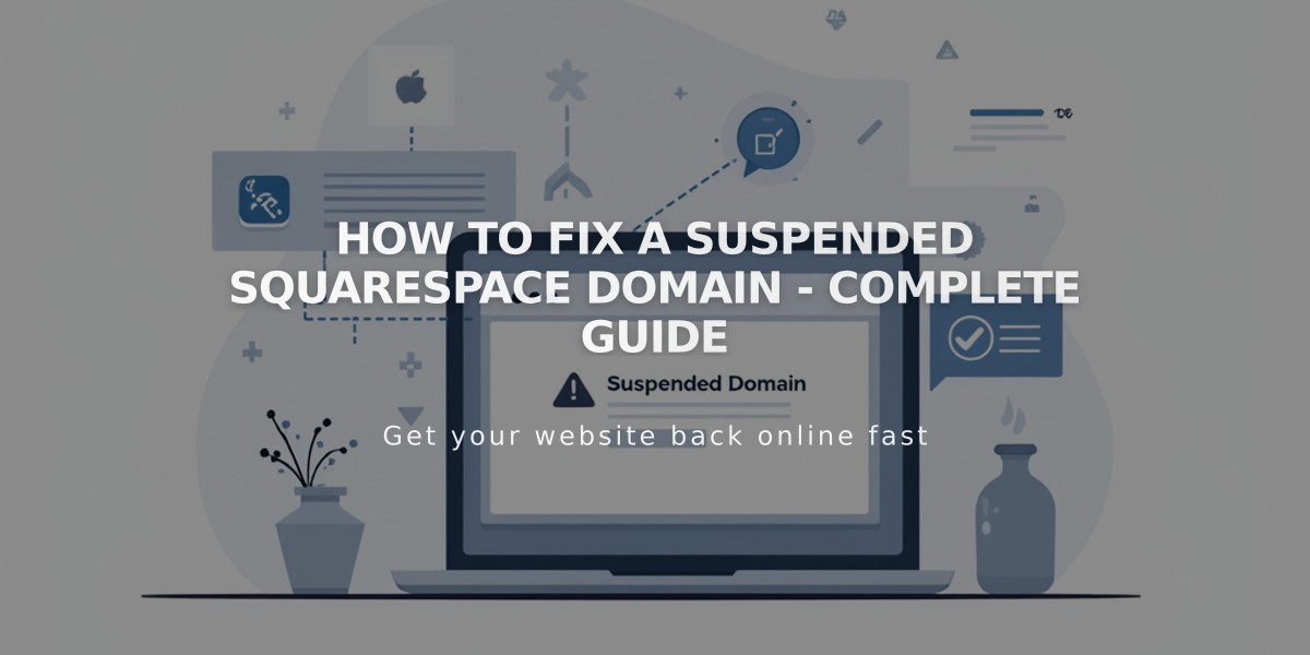 How to Fix a Suspended Squarespace Domain - Complete Guide