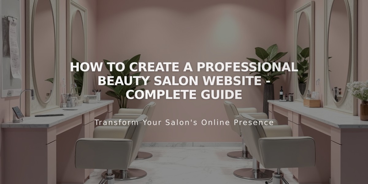 How to Create a Professional Beauty Salon Website - Complete Guide