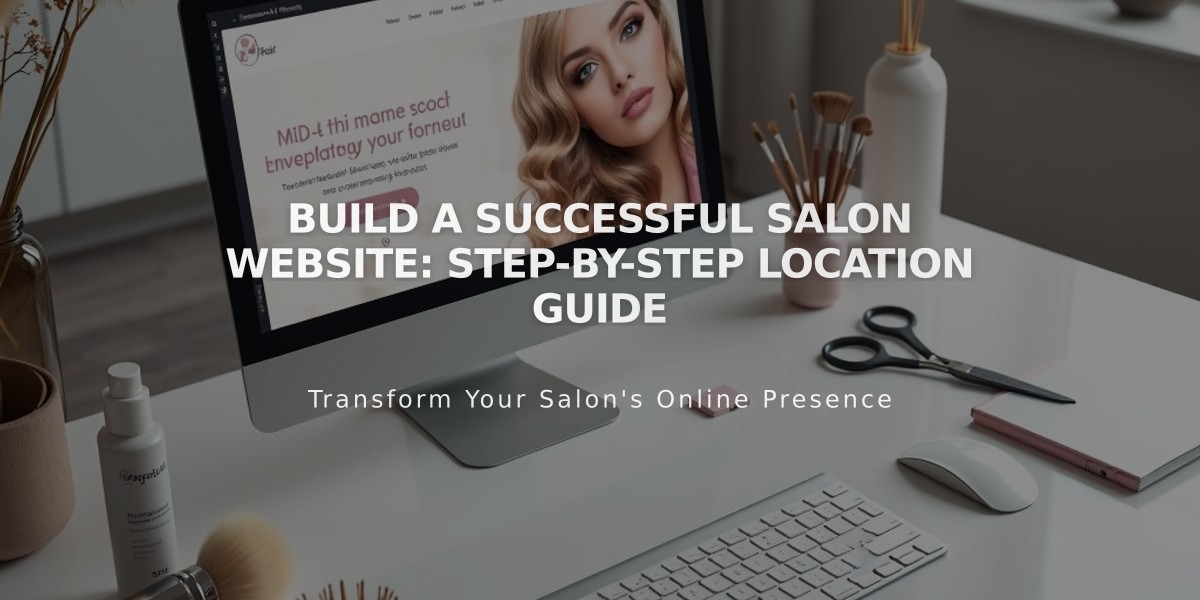 Build a Successful Salon Website: Step-by-Step Location Guide