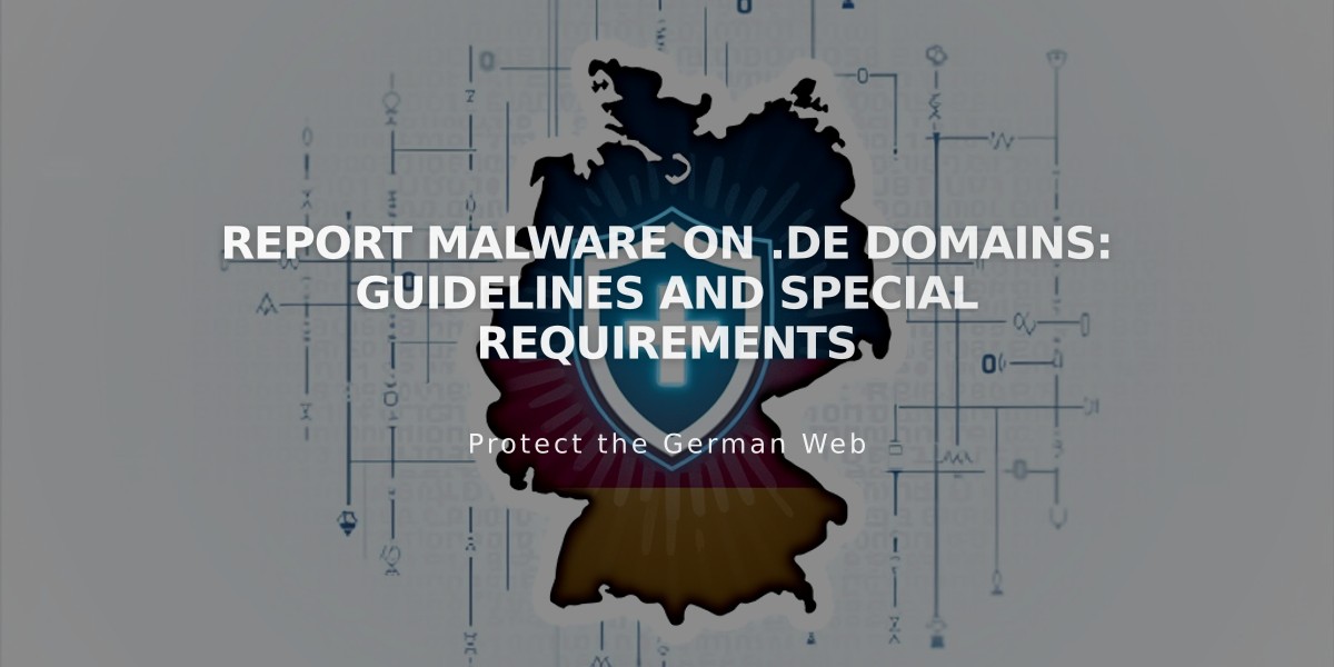 Report Malware on .de Domains: Guidelines and Special Requirements