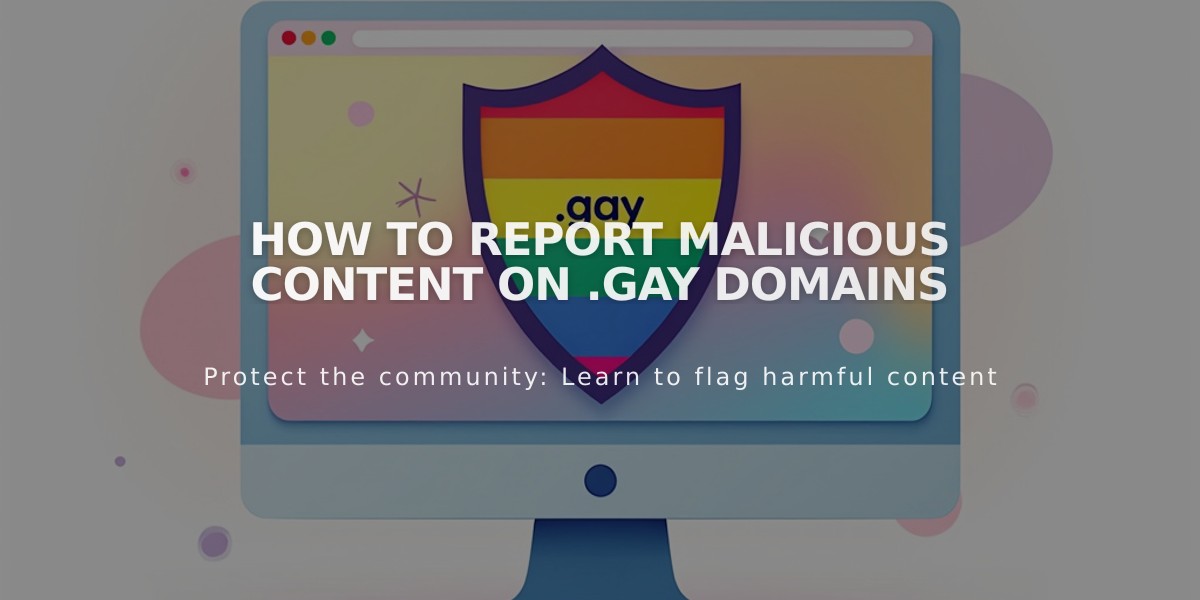 How to Report Malicious Content on .gay Domains