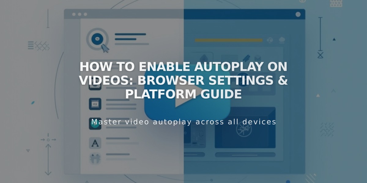 How to Enable Autoplay on Videos: Browser Settings & Platform Guide