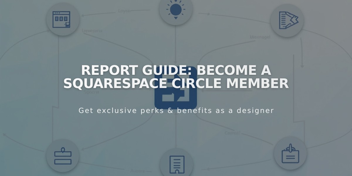 Report Guide: Become a Squarespace Circle Member