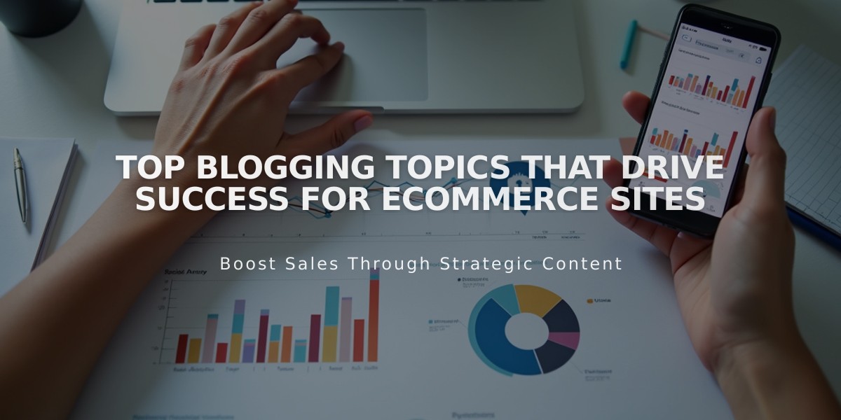 Top Blogging Topics That Drive Success for eCommerce Sites