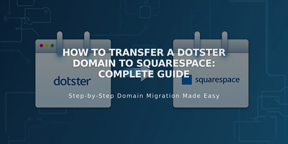 How to Transfer a Dotster Domain to Squarespace: Complete Guide