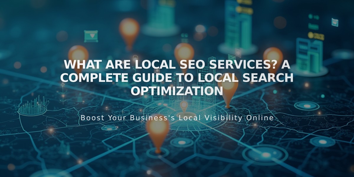 What Are Local SEO Services? A Complete Guide to Local Search Optimization