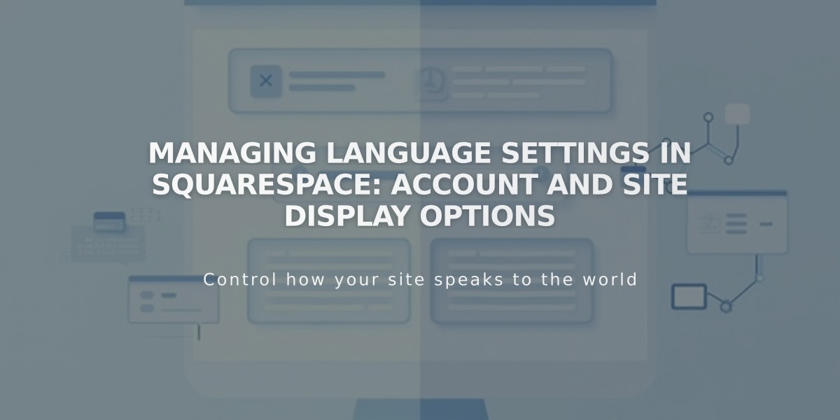 Managing Language Settings in Squarespace: Account and Site Display Options