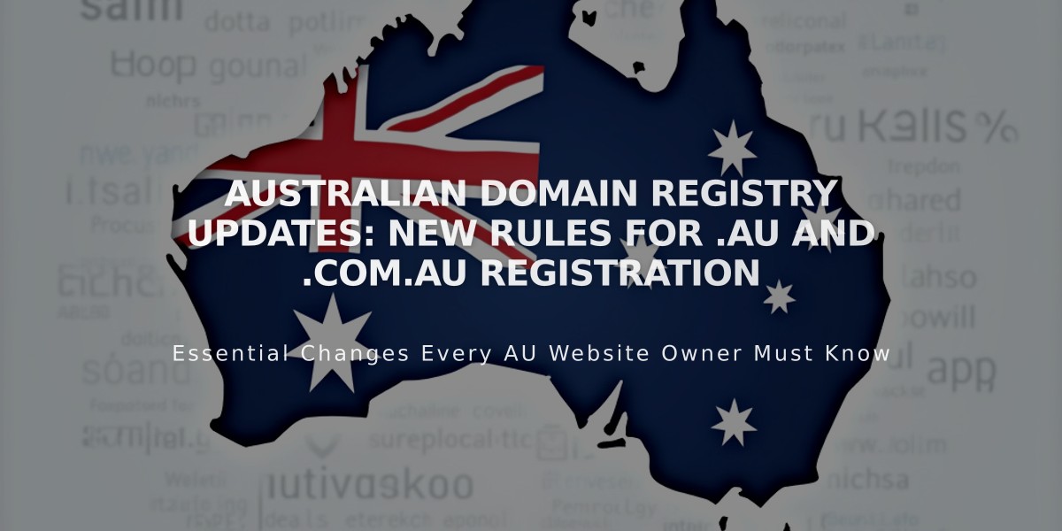 Australian Domain Registry Updates: New Rules for .au and .com.au Registration