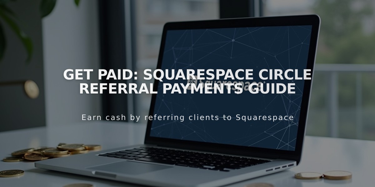 Get Paid: Squarespace Circle Referral Payments Guide