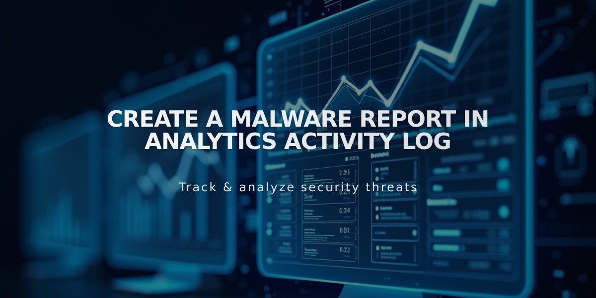 Create a malware report in Analytics Activity Log