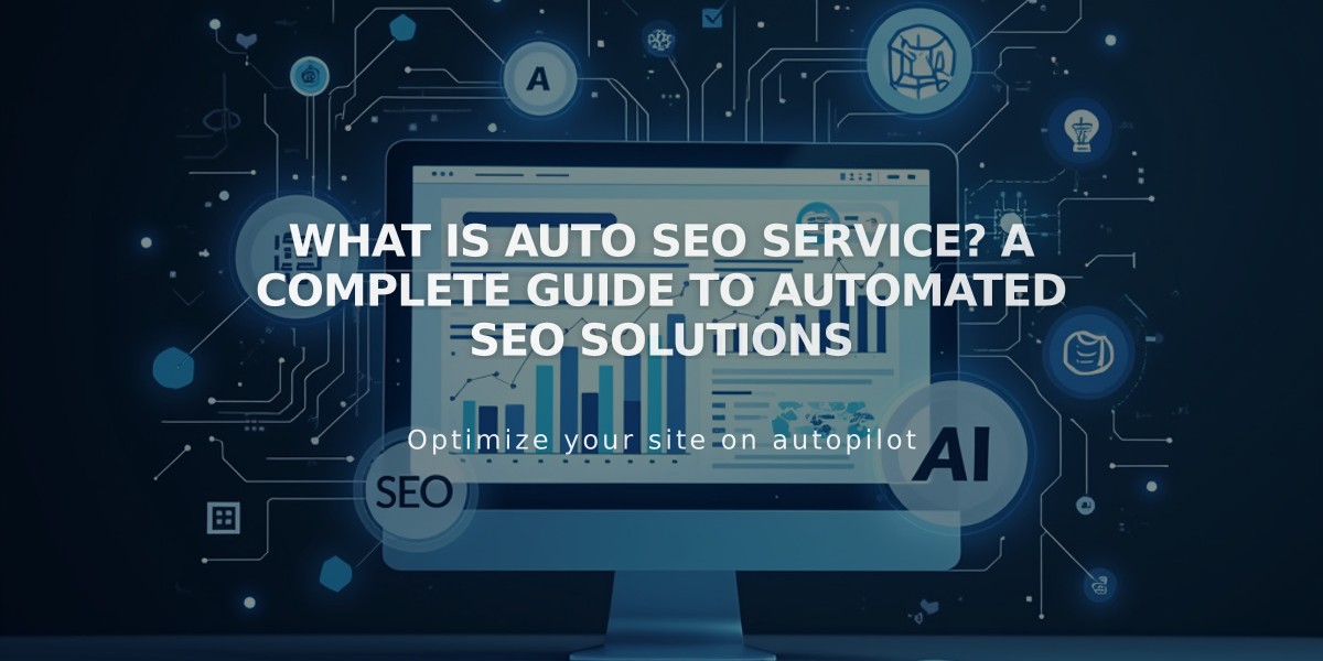 What Is Auto SEO Service? A Complete Guide to Automated SEO Solutions