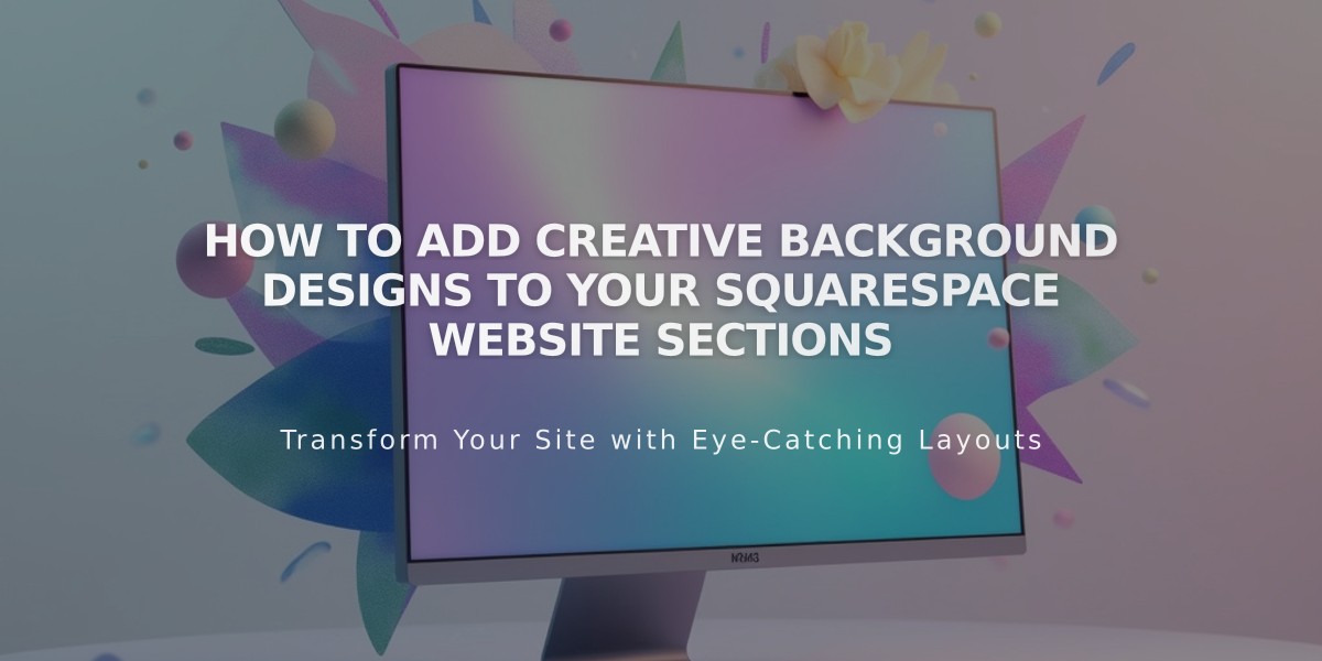 How to Add Creative Background Designs to Your Squarespace Website Sections