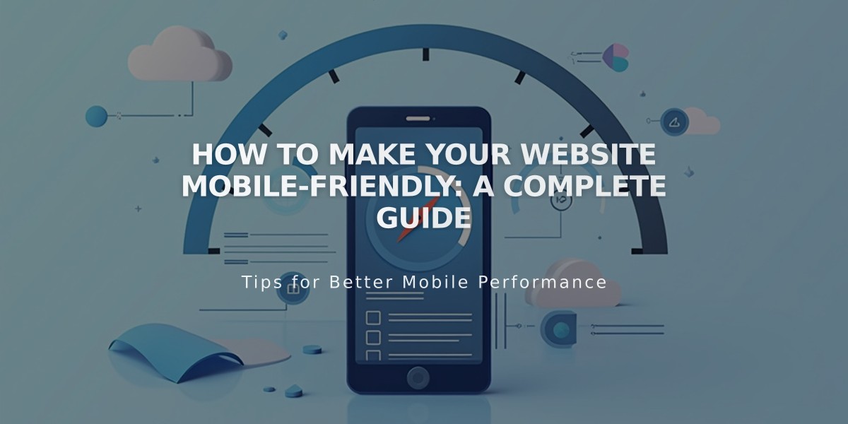 How to Make Your Website Mobile-Friendly: A Complete Guide