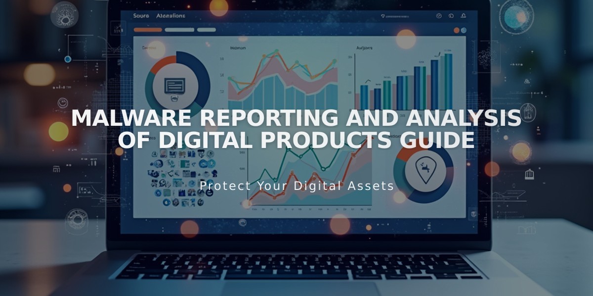 Malware Reporting and Analysis of Digital Products Guide