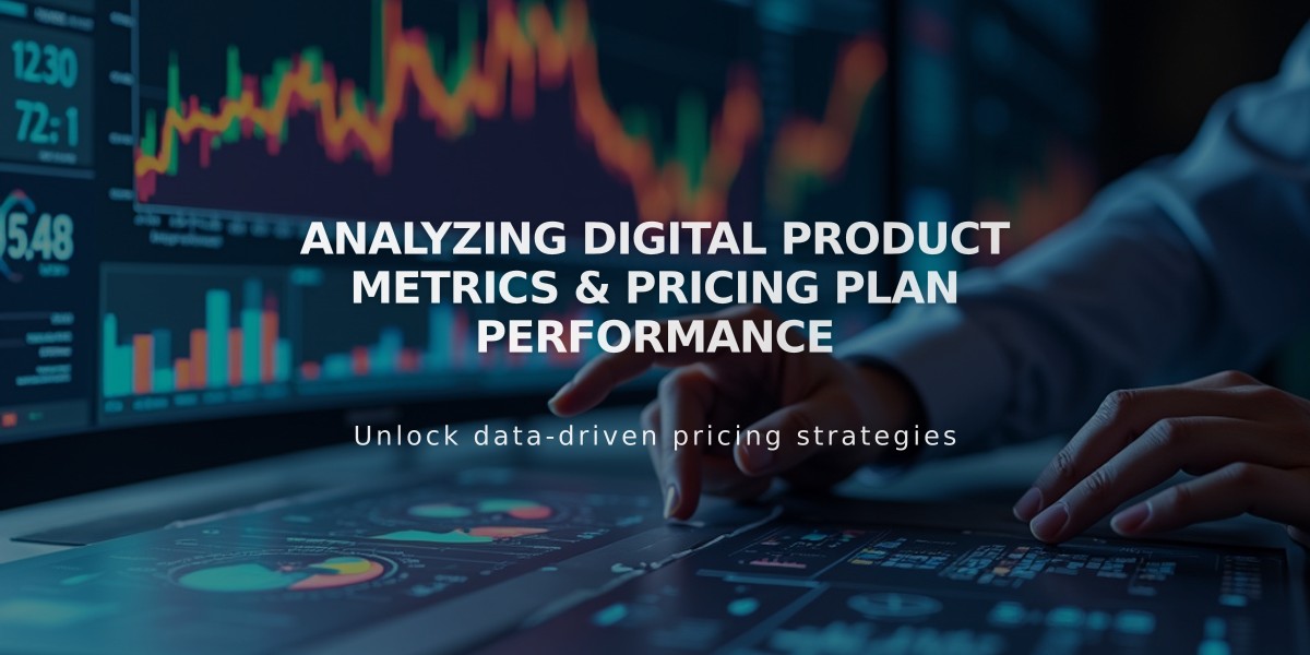 Analyzing Digital Product Metrics & Pricing Plan Performance