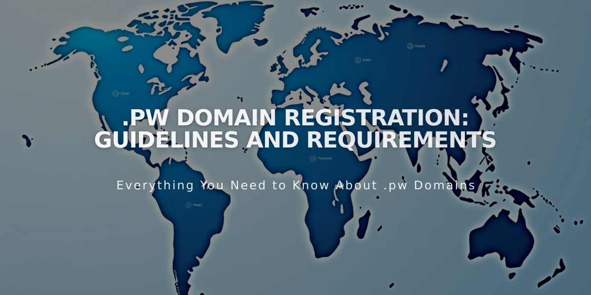 .pw Domain Registration: Guidelines and Requirements