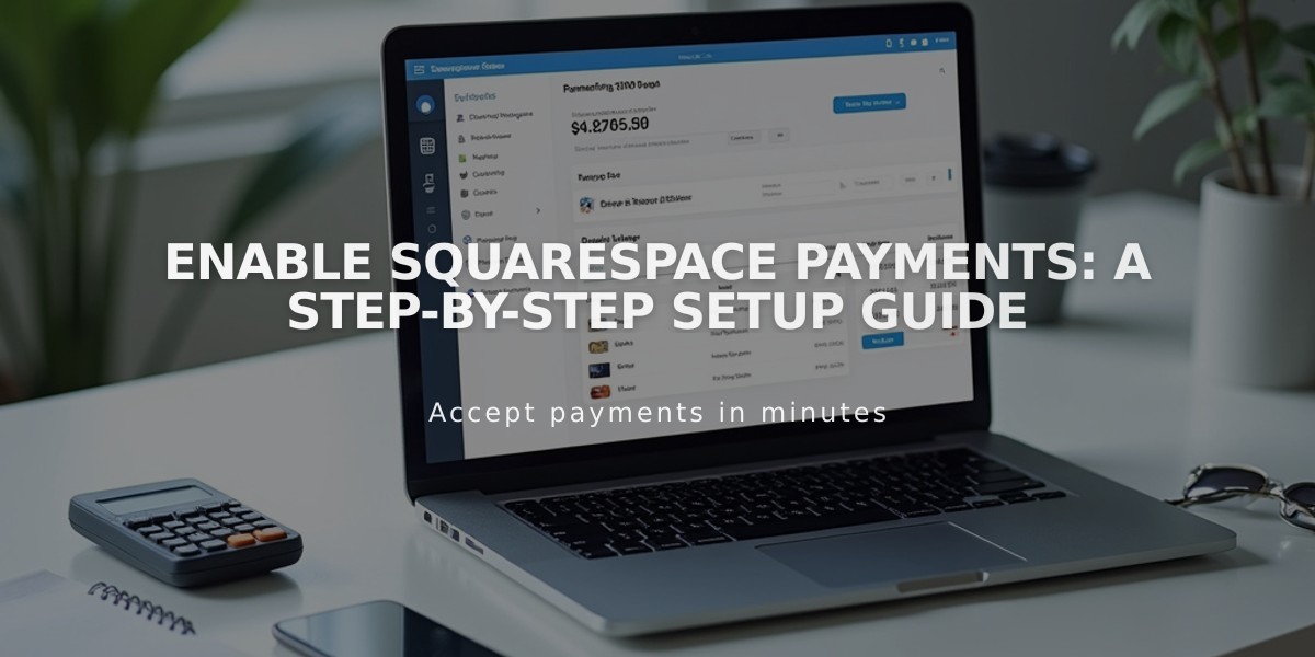 Enable Squarespace Payments: A Step-by-Step Setup Guide