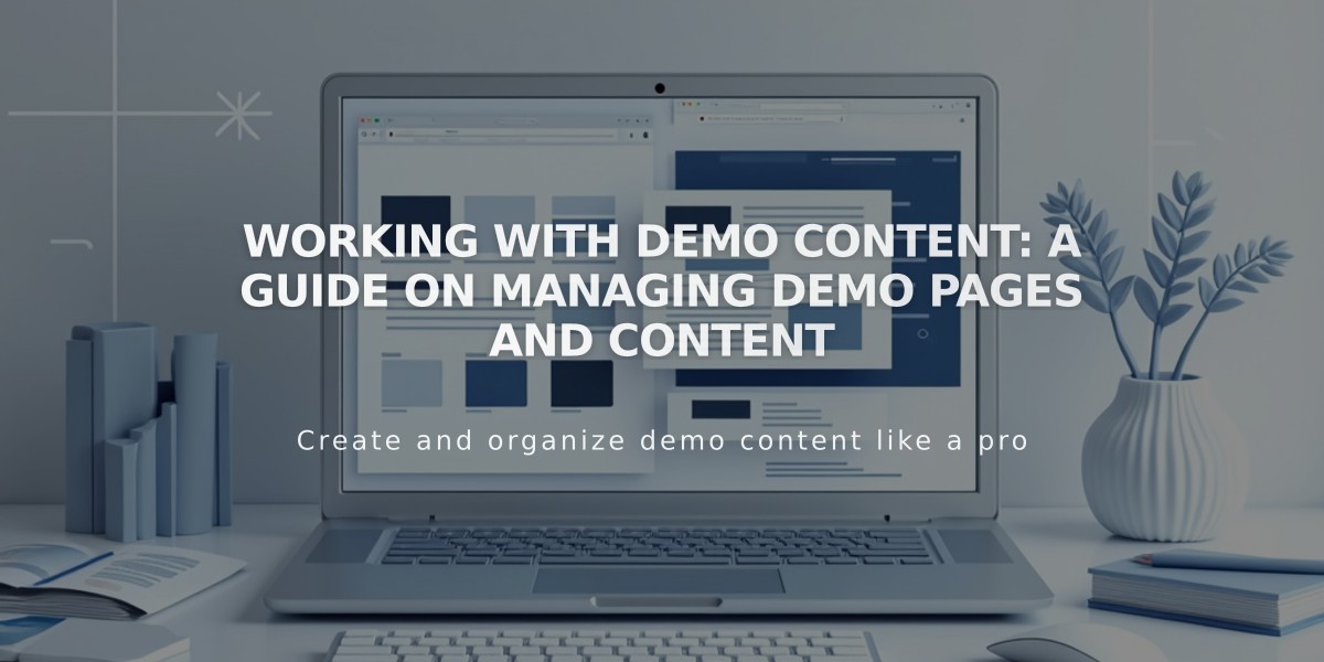 Working with Demo Content: A Guide on Managing Demo Pages and Content