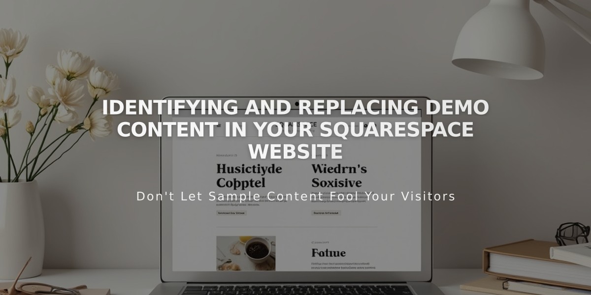 Identifying and Replacing Demo Content in Your Squarespace Website